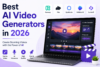 Best AI Video Generators in 2026: Create Professional Videos Without Editing Skills