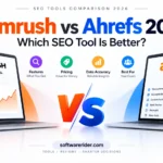 Semrush vs Ahrefs 2026: Which SEO Tool Is Better?